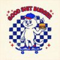 Good Shit Burger